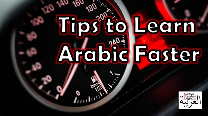 tips to learn arabic faster msa tools and resources